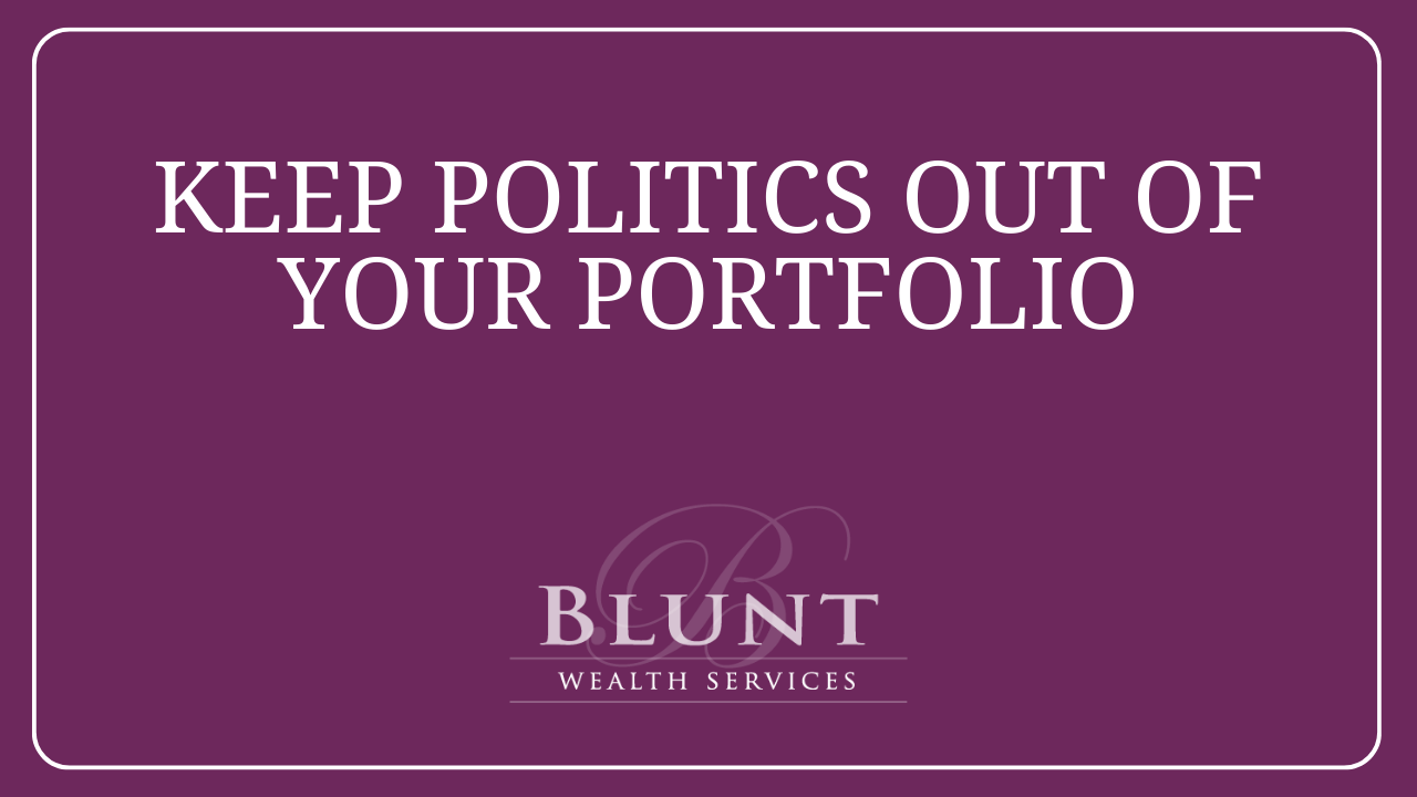Keep Politics Out of Your Portfolio